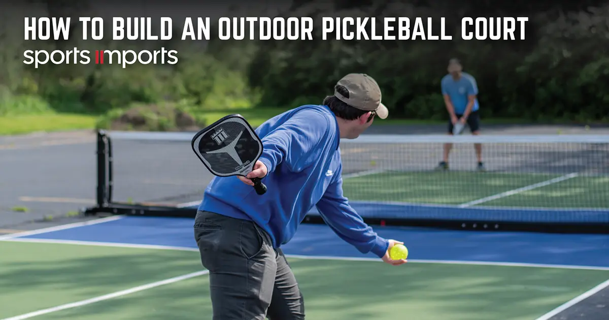 How to Build an Outdoor Pickleball Court