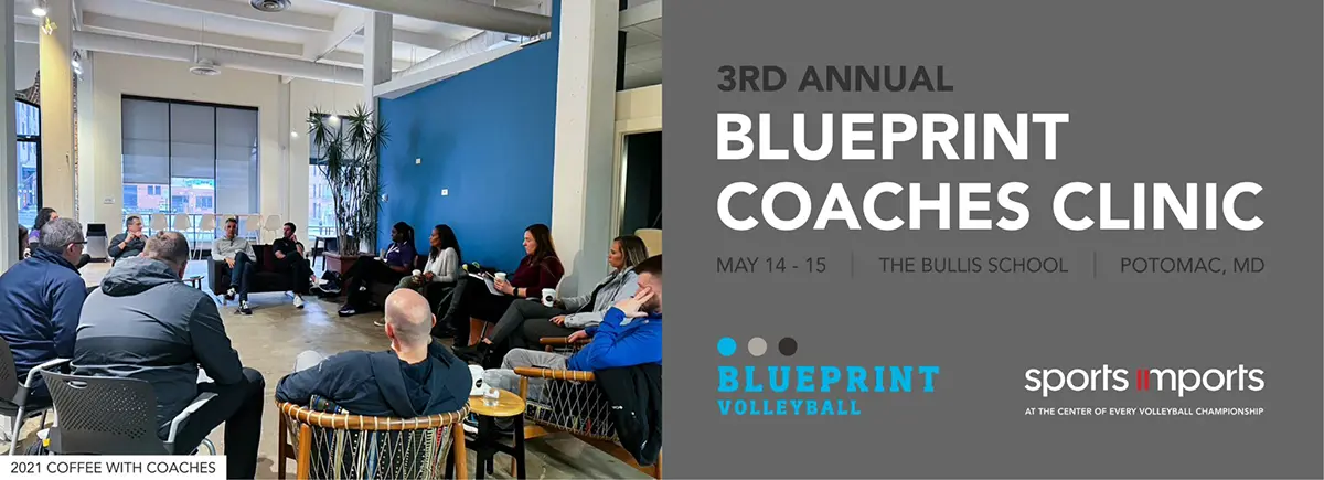 The Third Annual Blueprint Volleyball Coaches Clinic